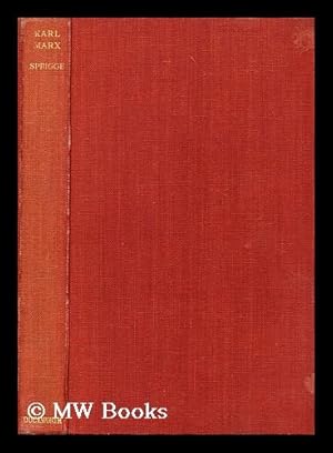 Image du vendeur pour Karl Marx / by C.J.S. Sprigge mis en vente par MW Books Ltd.