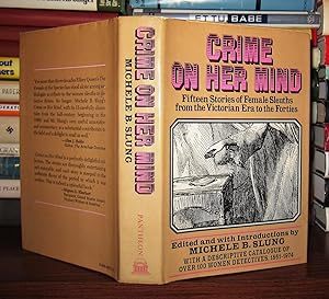Seller image for CRIME ON HER MIND Fifteen Stories of Female Sleuths from the Victorian Era to the Forties for sale by Rare Book Cellar