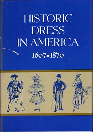 Historic Dress in America: 1607 - 1870