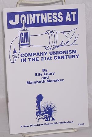 Jointness at GM: Company unionism in the 21st century