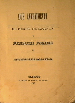 Bild des Verkufers fr Due avvenimenti del principio del secolo XIX e pensieri poetici. zum Verkauf von Antica Libreria Srl