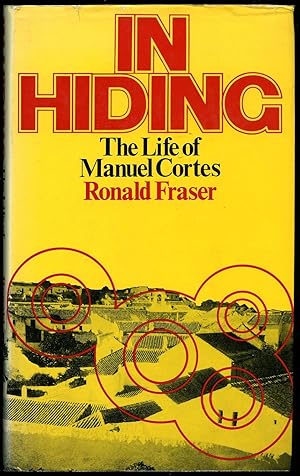 Seller image for In Hiding; The Life of Manuel Cortes for sale by Little Stour Books PBFA Member