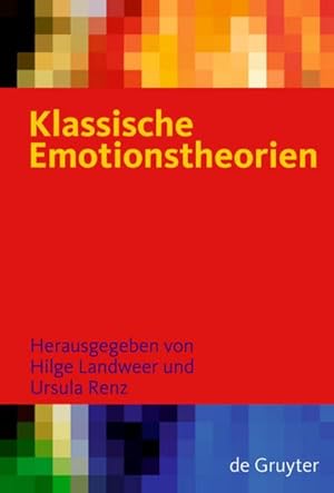Bild des Verkufers fr Klassische Emotionstheorien : Von Platon bis Wittgenstein zum Verkauf von AHA-BUCH GmbH