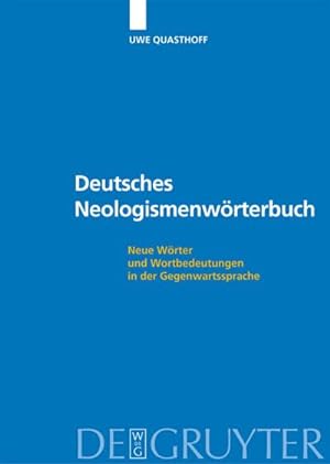 Bild des Verkufers fr Deutsches Neologismenwrterbuch : Neue Wrter und Wortbedeutungen in der Gegenwartssprache zum Verkauf von AHA-BUCH GmbH