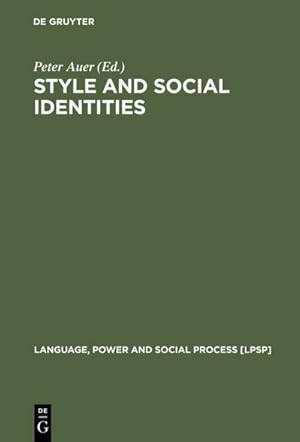 Bild des Verkufers fr Style and Social Identities : Alternative Approaches to Linguistic Heterogeneity zum Verkauf von AHA-BUCH GmbH