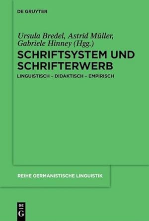 Bild des Verkufers fr Schriftsystem und Schrifterwerb : linguistisch  didaktisch  empirisch zum Verkauf von AHA-BUCH GmbH