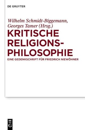 Bild des Verkufers fr Kritische Religionsphilosophie : Eine Gedenkschrift fr Friedrich Niewhner zum Verkauf von AHA-BUCH GmbH