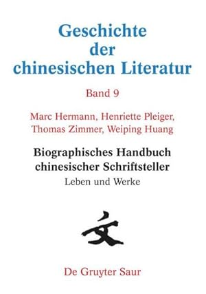 Bild des Verkufers fr Biographisches Handbuch chinesischer Schriftsteller : Leben und Werke zum Verkauf von AHA-BUCH GmbH