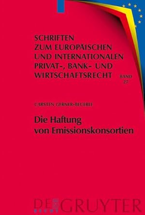 Seller image for Die Haftung von Emissionskonsortien : Eine rechtsvergleichende Untersuchung des deutschen und des US-amerikanischen Rechts for sale by AHA-BUCH GmbH