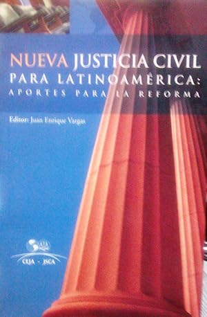 Imagen del vendedor de Nueva Justicia Civil para Latinoamrica : Aportes para una Reforma a la venta por Librera Monte Sarmiento