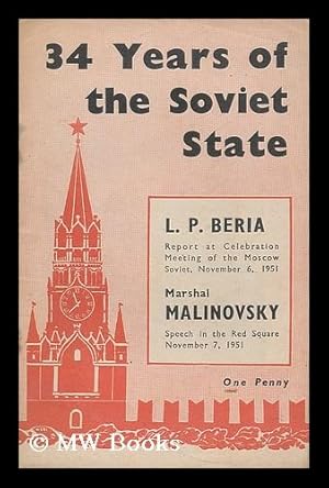 Seller image for 34th anniversary of the Great October socialist revolution: Report delivered by L.P. Beria at the celebration meeting of the Moscow Soviet, November 6, 1951, speech by Marshal R.Y. Malinovsky in the Red Square, Moscow, November 7, 1951 for sale by MW Books