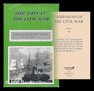 Image du vendeur pour The blockade and the cruisers / by James Russell Soley [and] The Atlantic Coast / by Daniel Ammen [Confederate Military History : volume 7] mis en vente par MW Books