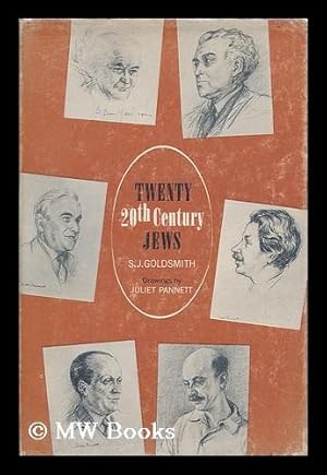Seller image for Twenty 20th century Jews / S. J. Goldsmith ; drawings by Juliet Pannett for sale by MW Books