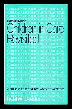 Seller image for Children in care revisited / Pamela Mann for sale by MW Books