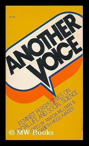 Immagine del venditore per Another voice : feminist perspectives on social life and social science / edited by Marcia Millman and Rosabeth Moss Kanter venduto da MW Books