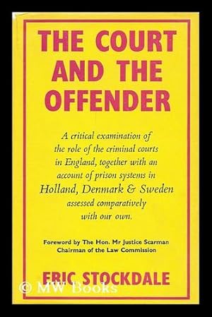 Imagen del vendedor de The court and the offender / by Eric Stockdale a la venta por MW Books