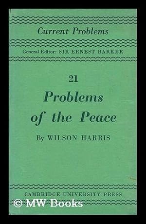 Imagen del vendedor de Problems of the peace / by Wilson Harris a la venta por MW Books