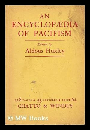 Imagen del vendedor de An encyclopaedia of pacifism / edited by Aldous Huxley a la venta por MW Books
