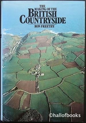 The Making Of The British Countryside