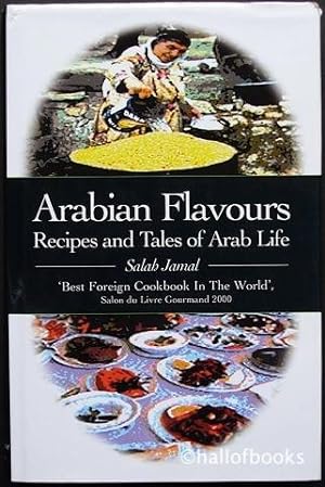 Arabian Flavours: Recipes And Tales Of Arab Life