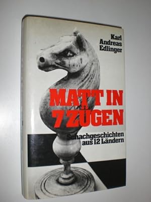 Bild des Verkufers fr Matt in 7 Zgen. Schachgeschichten aus 12 Lndern. zum Verkauf von Stefan Kpper