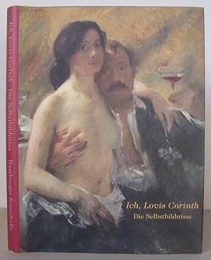 Seller image for Ich, Lovis Corinth : die Selbstbildnisse. for sale by David Strauss