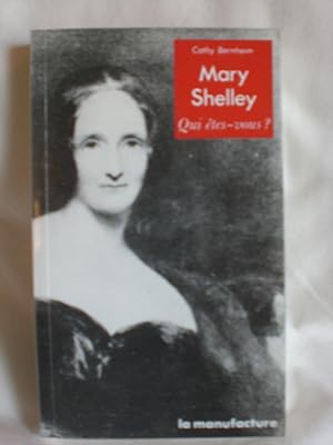 Mary Shelley - Qui etes-vous?