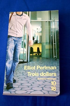 Imagen del vendedor de TROIS DOLLARS a la venta por Librairie RAIMOND