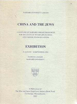 Seller image for China and the Jews. A Sampling of Harvard Library Resources for the Study of Jewish Life in China and chinese-Jewish Relations. Exhibition 16 August - 24 September 1992. Widener Library. Harvard University for sale by BookStore Jerusalem