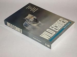 Image du vendeur pour Wild Echoes Encounters with the Most Endangered Animals in North America mis en vente par Pacific Rim Used Books  LLC