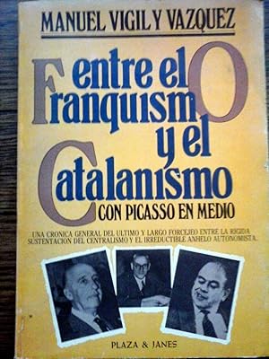 ENTRE EL FRANQUISMO Y EL CATALANISMO CON PICASSO EN MEDIO.