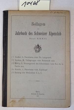Beilagen Zum Jahrbuch Des Schweizer Alpenclub Band XXXII