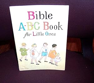 Imagen del vendedor de Bible ABC ( A-B-C ) Book For Little Ones a la venta por Henry E. Lehrich