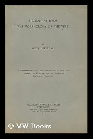 Image du vendeur pour Lucian's Atticism : the Morphology of the Verb mis en vente par MW Books