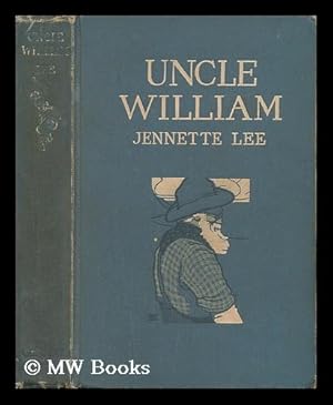 Immagine del venditore per Uncle William - the Man Who Was Shif'less venduto da MW Books