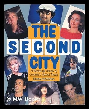 Image du vendeur pour The Second City : a Backstage History of Comedy's Hottest Troupe mis en vente par MW Books