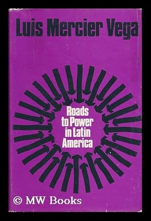 Bild des Verkufers fr Roads to Power in Latin America. Translated by Robert Rowland zum Verkauf von MW Books