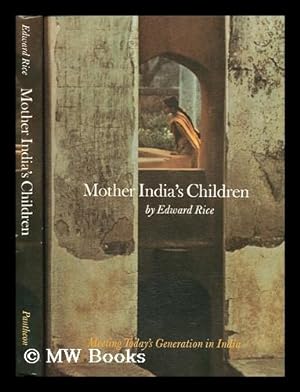 Seller image for Mother India's Children - Meeting Today's Generation in India for sale by MW Books
