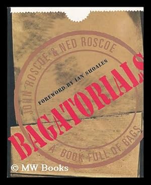 Seller image for Bagatorials - a Book Full of Bags for sale by MW Books