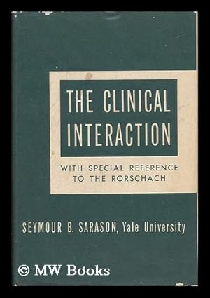 Imagen del vendedor de The Clinical Interaction, with Special Reference to the Rorschach a la venta por MW Books