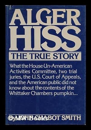 Seller image for Alger Hiss - the True Story for sale by MW Books
