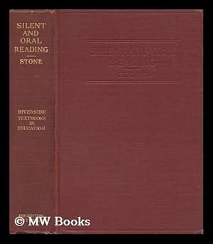 Seller image for Silent and Oral Reading; a Practical Handbook of Methods Based on the Most Recent Scientific Investigations for sale by MW Books