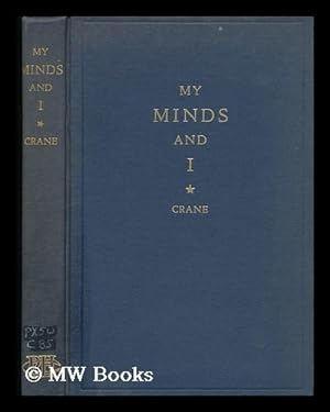 Seller image for My Minds and I - a Development of Spiritual Psychology Essential to Physical and Mental Well-Being for sale by MW Books Ltd.