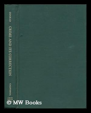 Bild des Verk�ufers f�r Crime and its Correction : an International Survey of Attitudes and Practices zum Verkauf von MW Books Ltd.