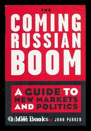 Immagine del venditore per The Coming Russian Boom - a Guide to New Markets and Politics venduto da MW Books Ltd.
