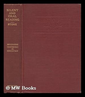 Seller image for Silent and Oral Reading; a Practical Handbook of Methods Based on the Most Recent Scientific Investigations for sale by MW Books Ltd.