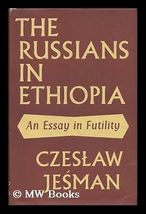 Immagine del venditore per The Russians in Ethiopia; an Essay in Futility venduto da MW Books Ltd.