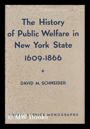 Seller image for The History of Public Welfare in New York State for sale by MW Books Ltd.