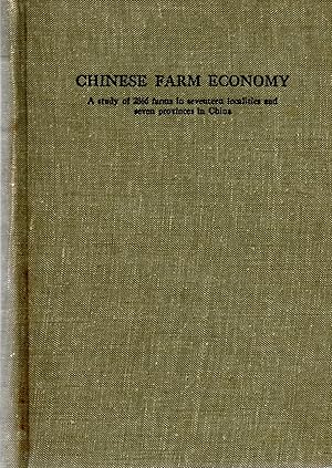 Seller image for Chinese Farm Economy a Study of 2866 Farms in Seventeen Localities and Seven Provinces in China for sale by Book Booth