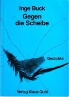 Bild des Verkufers fr Gegen die Scheibe - Gedichte zum Verkauf von Der Ziegelbrenner - Medienversand